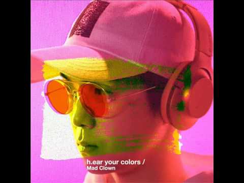 Mad Clown (매드 클라운) - h.ear your colors (알록달록) (feat. 주헌)  [MP3 Audio]