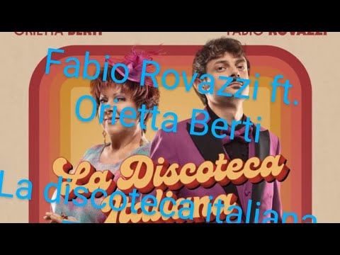 Fabio Rovazzi ft. Orietta Berti - la discoteca italiana (testo/lyrics)