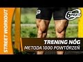 Trening nóg - metoda 1000 powtórzeń