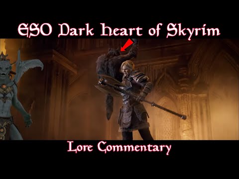 ESO Dark Heart Of Skyrim: Lore Commentary!