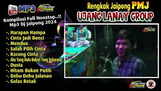 Download lagu Full Dj Jaipong Ujang Ujang Lanay Group Karawang !! mp3