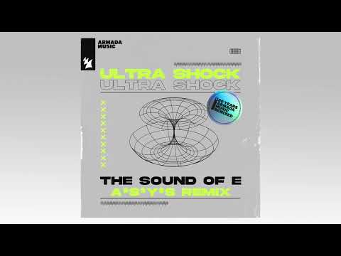 Ultra Shock - Sound of E (A*S*Y*S* Remix)
