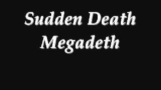 Sudden Death - Megadeth *Lyrics in Description*