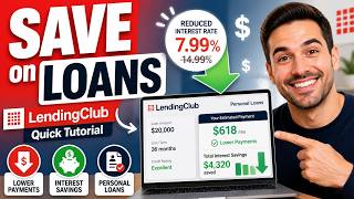 How to save on personal loans with Lending Club - Quick Tutorial