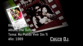 Ram Herrera - No Puedo Vivir Sin Ti