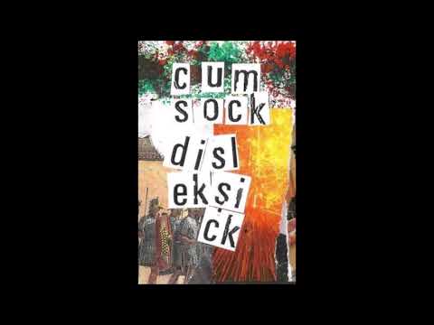Cum Sock / Disleksick - split tape (2018)