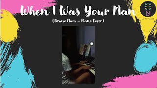 When I was your man (Bruno Mars) by Lenny Nabor
