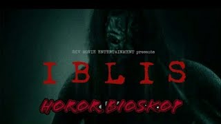 Download lagu FILM HORROR INDONESIA TERBARU 2018 || IBLIS mp3 Download lagu FILM HORROR INDONESIA TERBARU 2018 || IBLIS mp3