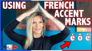 Understanding FRENCH ACCENT Marks | Comprendre les marques d