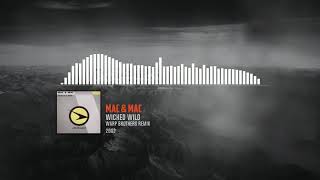 Mac & Mac - Wicked Wild (Warp Brothers Remix)