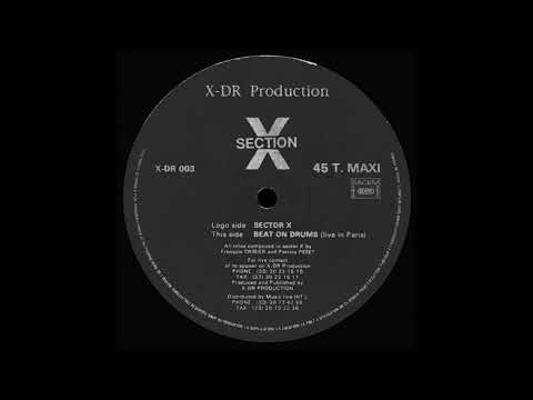 Section X - Beat On Drums (Live In Paris)