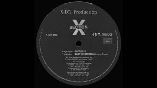 Section X - Beat On Drums (Live In Paris)