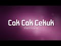 Cak Cak Cekuk - Wani Kayrie (lirik) Cak Cak Cekuk - Wani Kayrie (lirik)