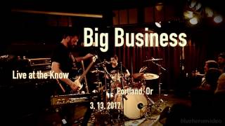 Big Business &quot;Hands Up&quot; -Live- at The Know  3, 13, 2017