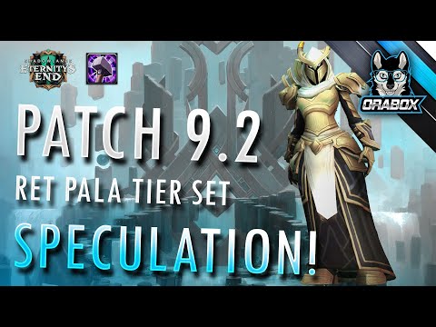 Ret paladin patch 9.2 tier set speculation