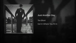 Too short just another day