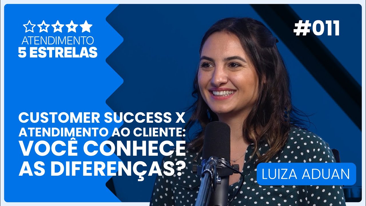 Customer Success X Atendimento ao Cliente: DIFERENÇAS e IMPACTO no seu negócio | A5E Ep. #11