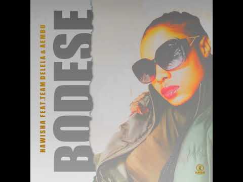 Hawisha Team Delela Aembu  Bo dese - Official Audio