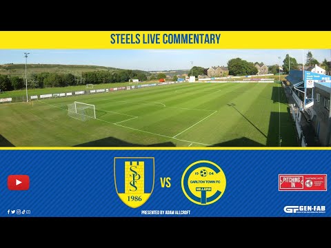 Stocksbridge Park Steels Vs Carlton Town - Northern Premier League Commentary!