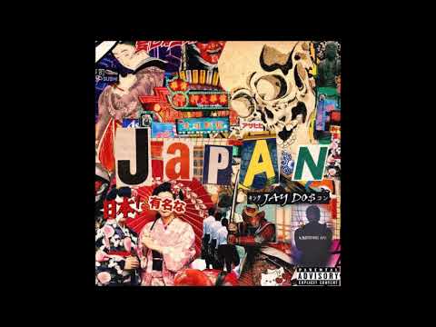 JAY DO$ - JAPAN (REMIX) (DOLLA TO A GRAND)