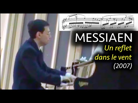 Messiaen - Prelude "Un reflet dans le vent..." [Recorded in 2007]