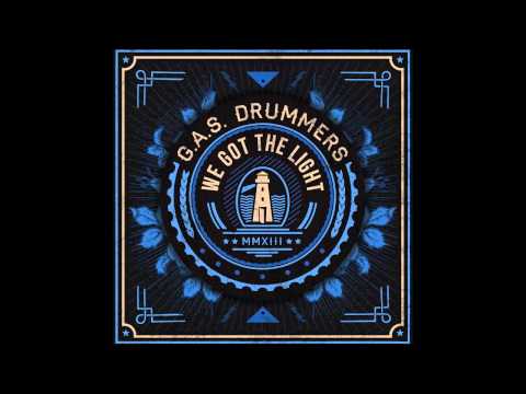 11. Incomplete - G.A.S. Drummers