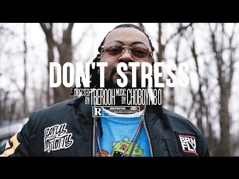 ChoBoy M80 | Don't Stress | Official Video