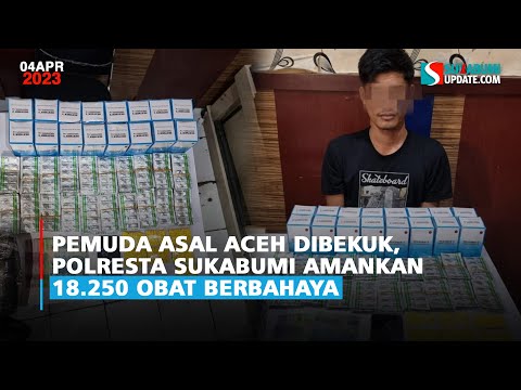 Pemuda Asal Aceh Dibekuk, Polresta Sukabumi Amankan 18.250 Obat Berbahaya