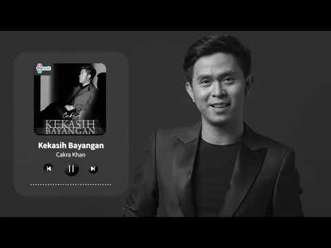 Cakra Khan - Kekasih Bayangan ( Video Lirik )