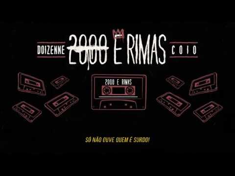 2000ERIMAS - Coio, Doizenne, Salaga Mc - 2000 e Rimas (Prod. Niño)