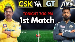 IPL 2023 MATCH-1 | Chennai vs Gujarat 1st Match Playing 11 | CSK vs GT Match Probable Line-up 2023