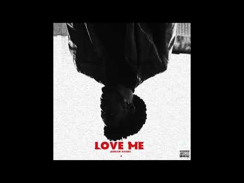 Adrian Daniel - Love Me (Official Audio)