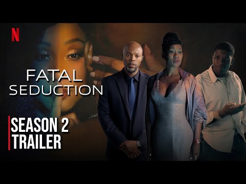 Fatal Seduction Season 2 News, Cast, and More | Netflix