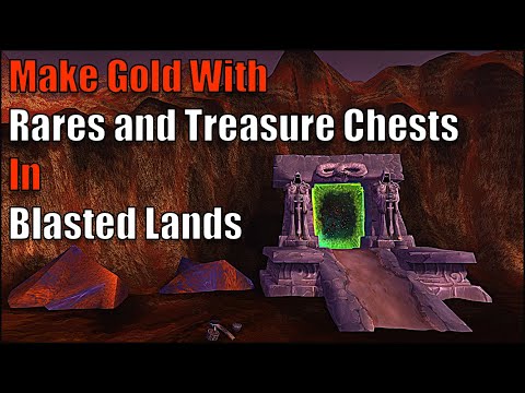 Make Gold Farming Rares and Treasure Chests in the Blasted Lands - Zone Guide