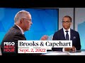 Brooks and Capehart on Biden's criticism of Republicans, Trump document investigation