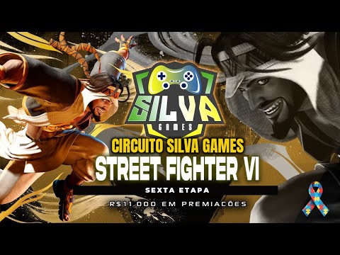 Circuito SilvaGamess Etapa 6/8 - STREET FIGHTER 6 - R$11000