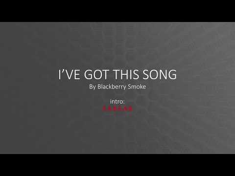 I've Got This Song - Blackberry Smoke