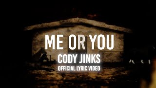 Cody Jinks | Me or You | Official Lyric VIdeo