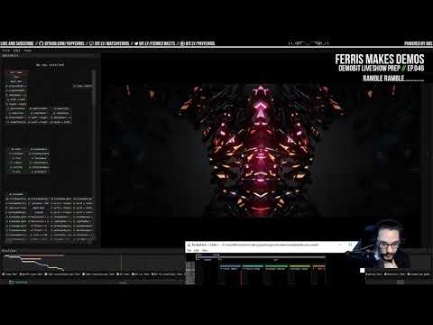 Ferris Makes Demos Ep.046 - Demobit Liveshow Prep