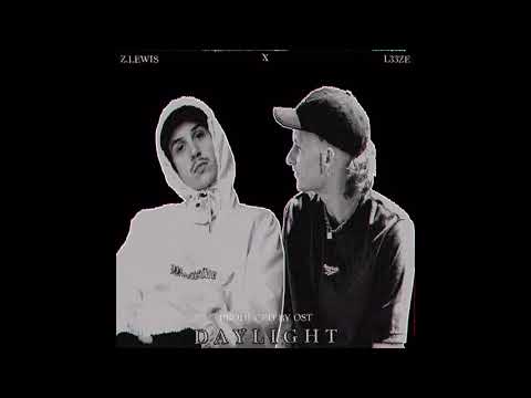 Z. LEWIS - DAYLIGHT ft L33ZE [OFFICIAL AUDIO]