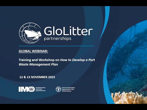 Port Waste Management Plan Training Webinar – IMO GloLitter Project Course