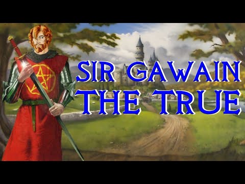 Sir Gawain the True - Arthur's Most Loyal Knight - Arthurian Legend