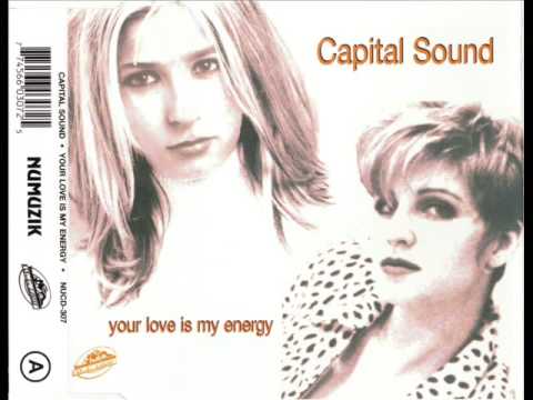 Capital Sound - Your Love Is My Energy (Album 1994)