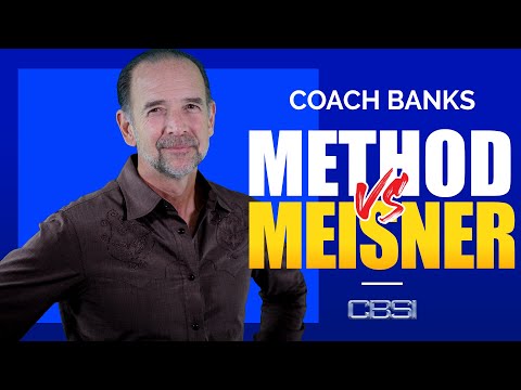 Method vs Meisner with Coach Banks