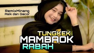 Download lagu DJ MINANG🌴TUNGKEK MAMBAOK RABAH mp3 Download lagu DJ MINANG🌴TUNGKEK MAMBAOK RABAH mp3