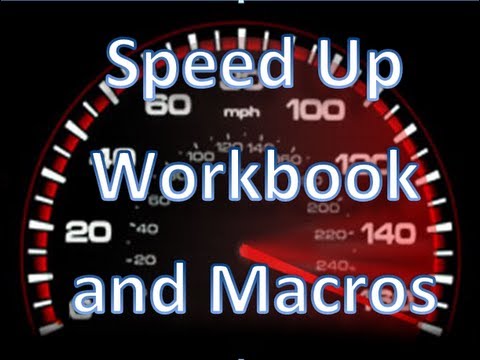 How to Massively Speed Up Your Workbook and Make Macros Run Faster - Excel VBA Is Fun