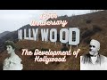The 135th Anniversary Of The Development Of Hollywood