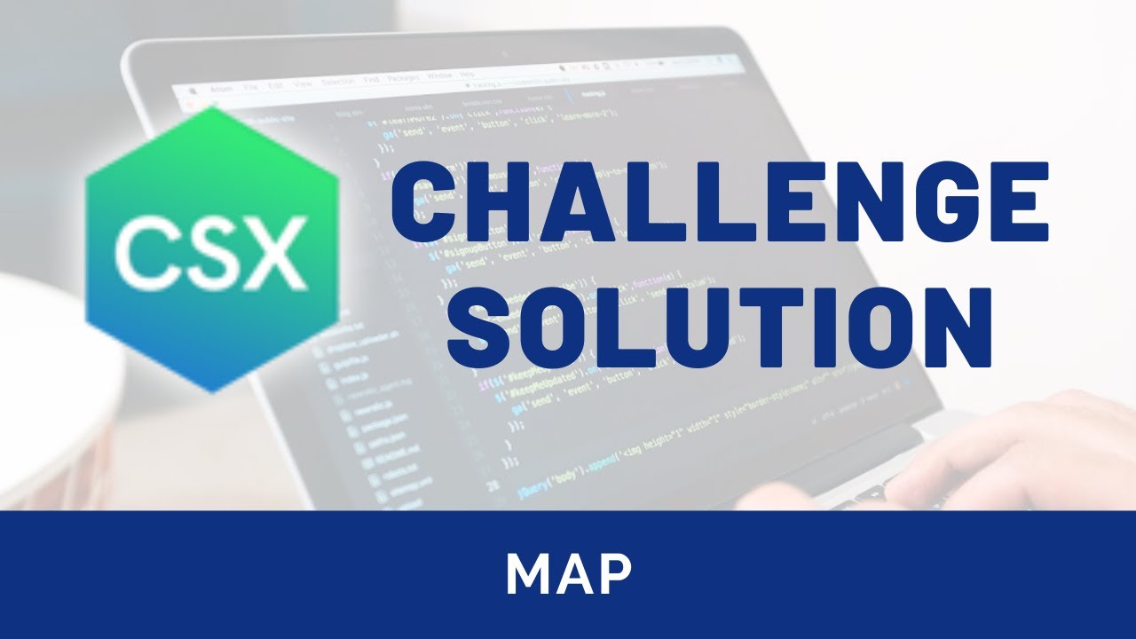 CSX Challenge Solution: map (CSX Callbacks and Higher Order Functions Unit)