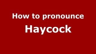 How to pronounce Haycock