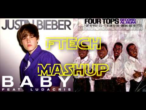 Justin Bieber vs The Four Tops - Baby, It's The Same Old Song (FTech Mashup)